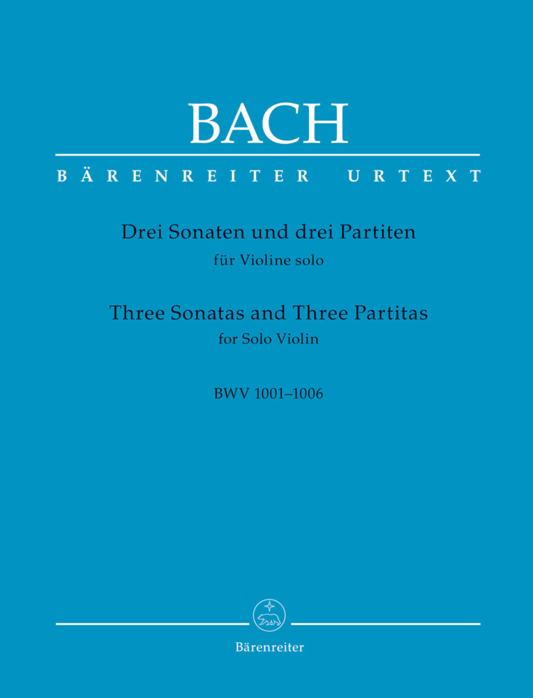 Drei Sonaten und drei Partiten für Violine solo BWV 1001-1006 (Urtext der NBArev), Spielpartitur, Urtextausgabe, Sammelband