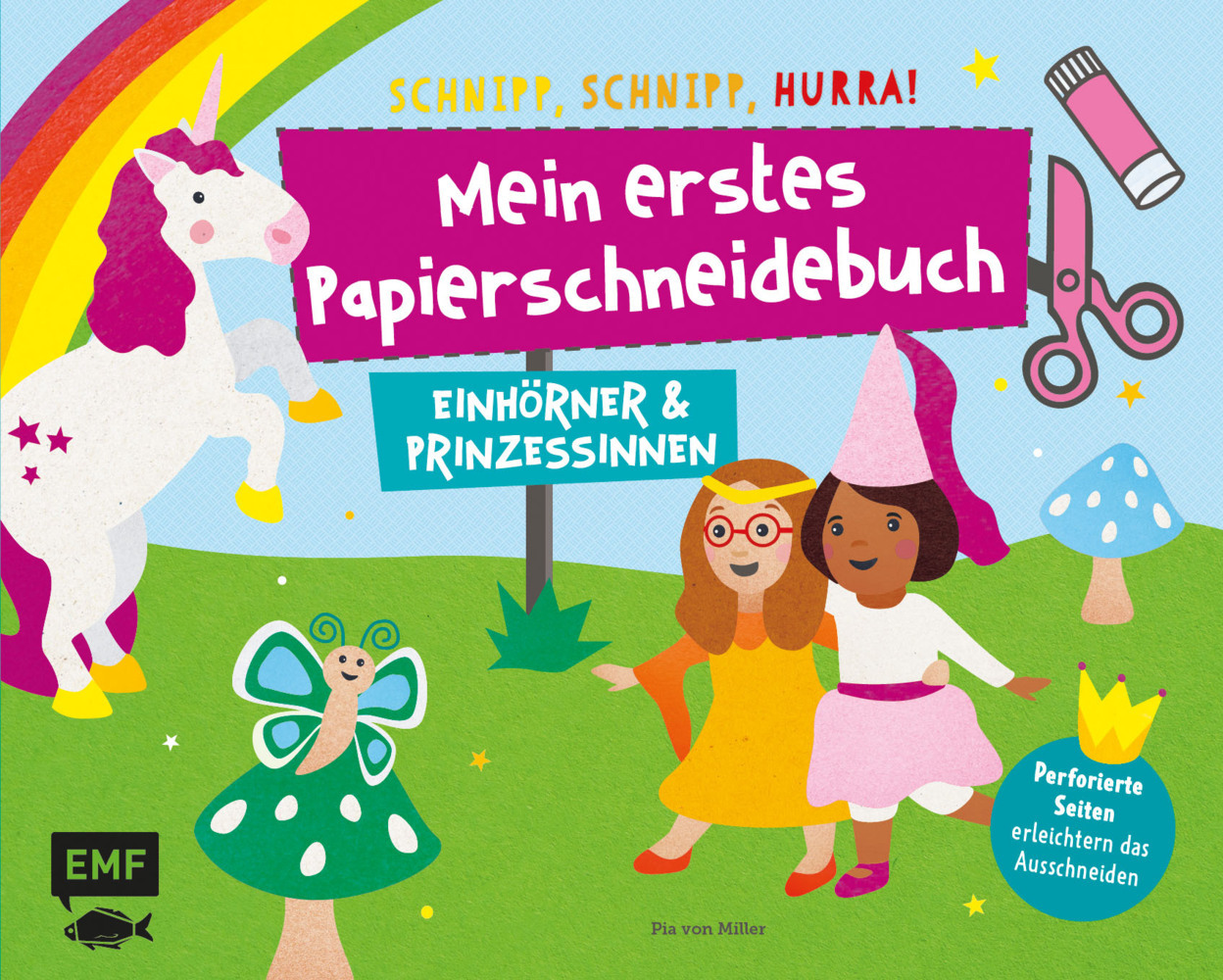Mein erstes Papierschneidebuch - Einhörner & Prinzessinnen