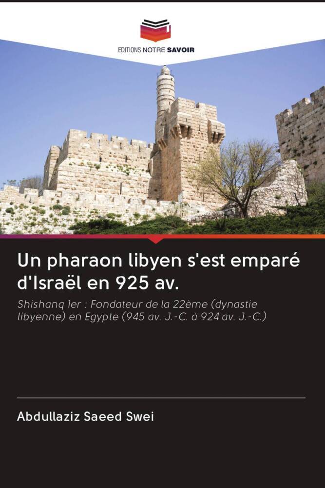 Un pharaon libyen s'est emparé d'Israël en 925 av.