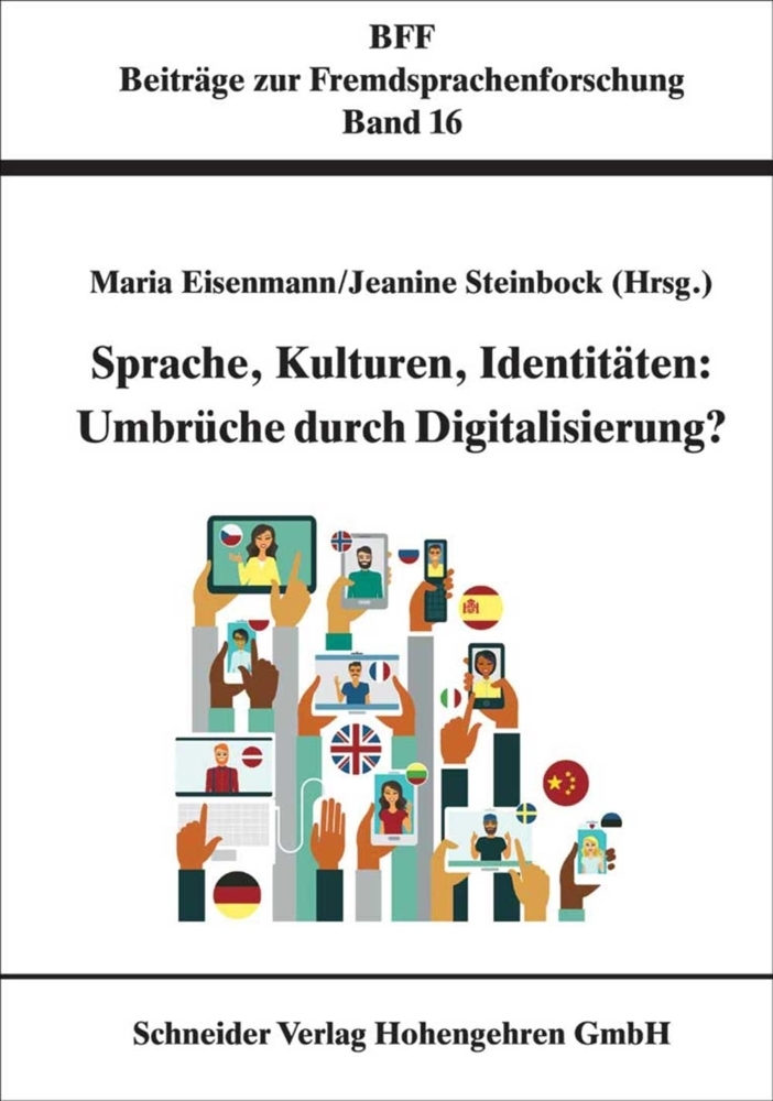 Sprache, Kulturen, Identitäten: Umbrüche durch Digitalisierung