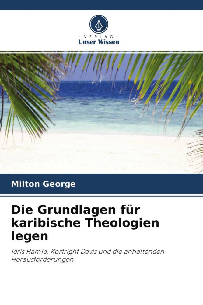 Die Grundlagen für karibische Theologien legen