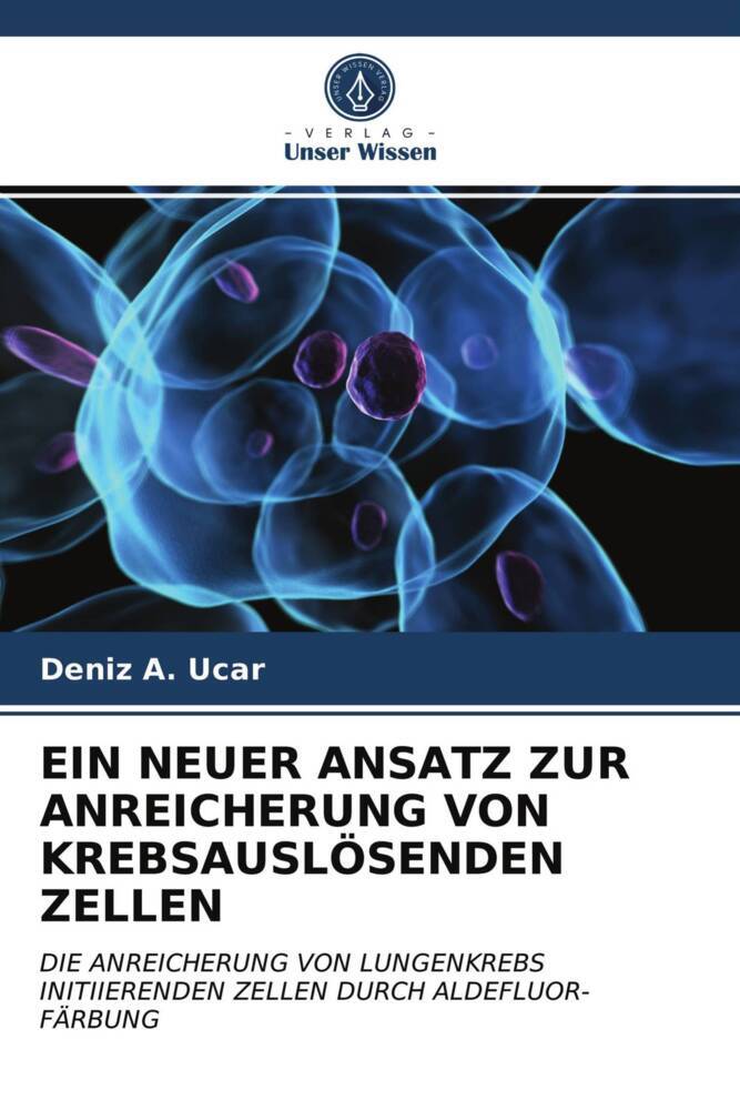 EIN NEUER ANSATZ ZUR ANREICHERUNG VON KREBSAUSLÖSENDEN ZELLEN