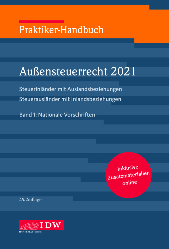 Praktiker-Handbuch Außensteuerrecht 2021, 2 Bde., 45.A., m. 1 Buch, m. 1 Beilage