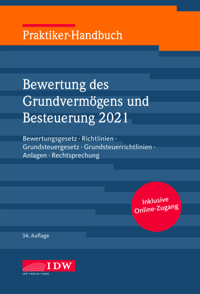 Praktiker-Handbuch Bewertung des Grundvermögens und Besteuerung 2021, m. 1 Buch, m. 1 Beilage