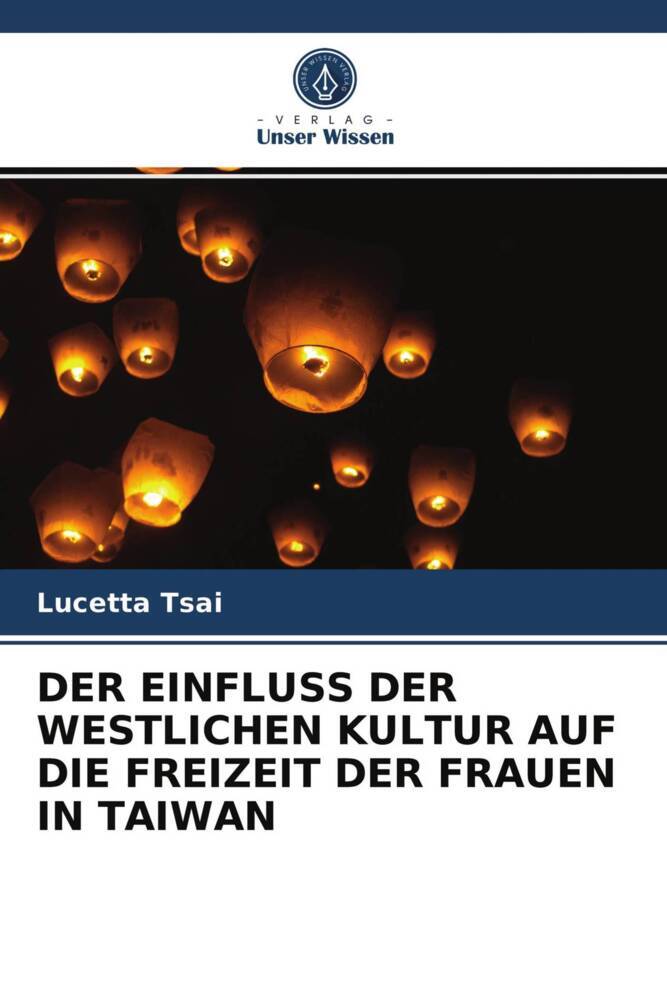 DER EINFLUSS DER WESTLICHEN KULTUR AUF DIE FREIZEIT DER FRAUEN IN TAIWAN