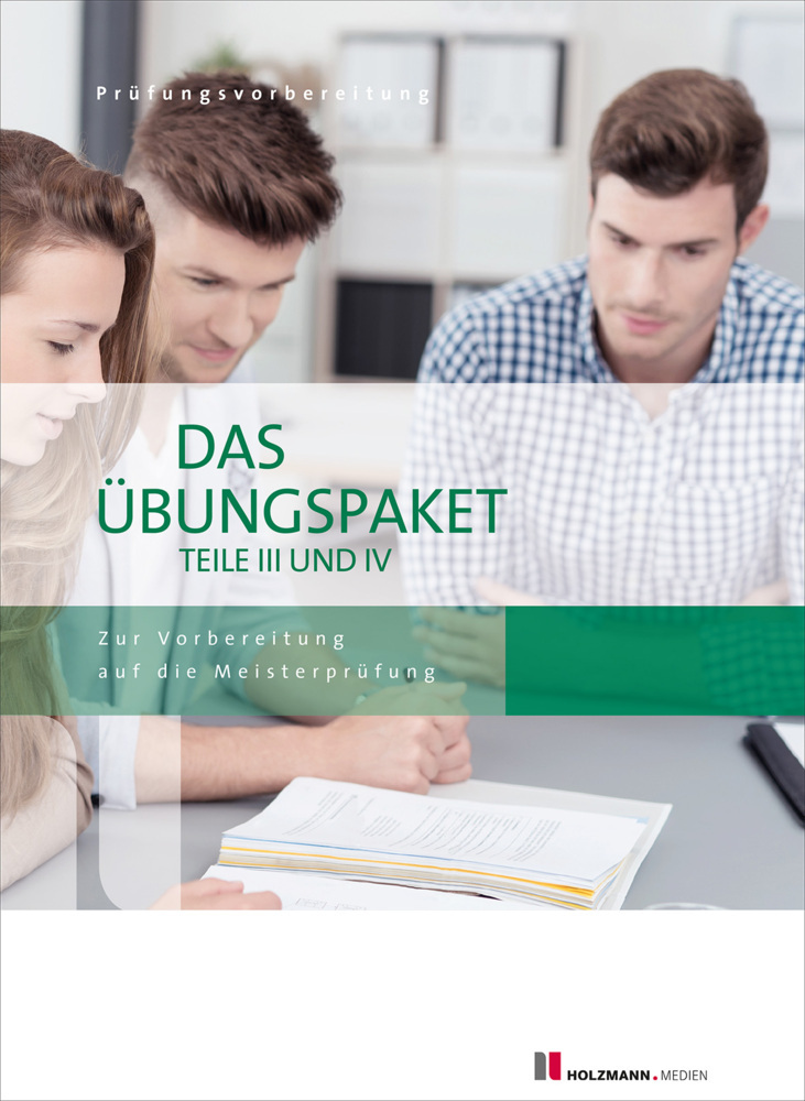 Das Übungspaket Teile III + IV