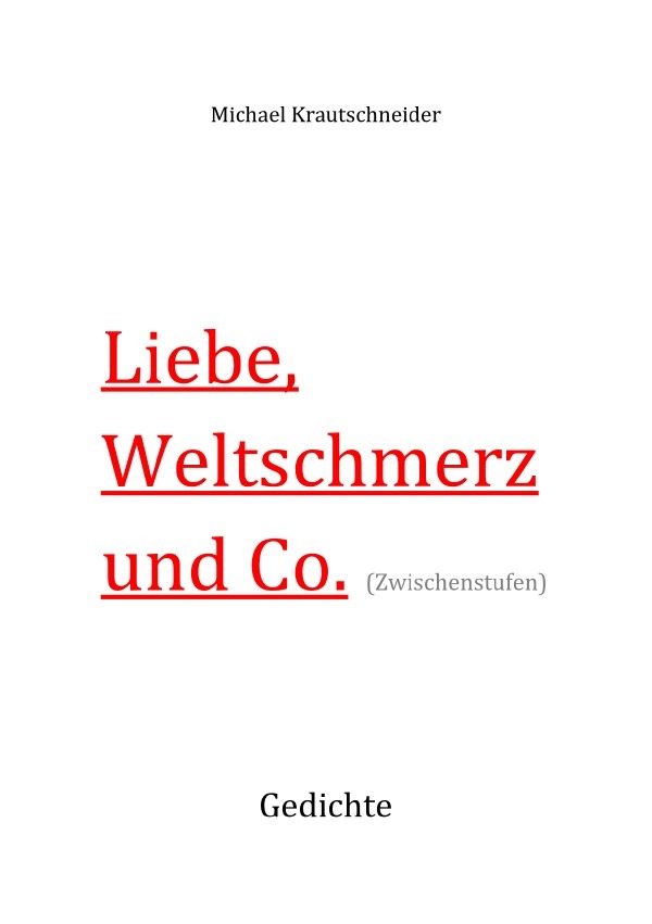 Liebe, Weltschmerz & Co.