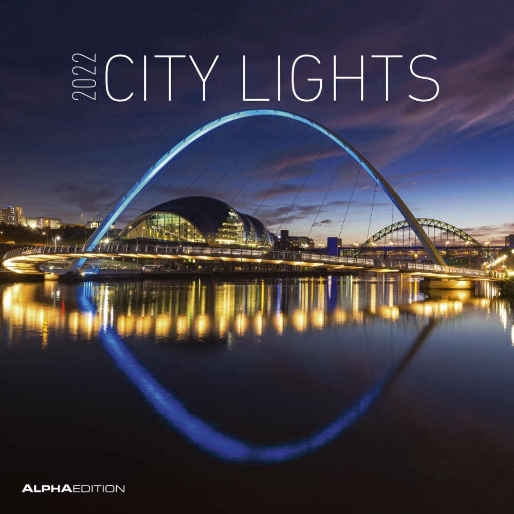 City Lights 2022 - Broschürenkalender 30x30 cm (30x60 geöffnet) - Kalender mit Platz für Notizen - Bildkalender - Wandplaner - Wandkalender