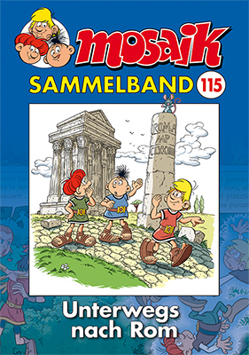MOSAIK Sammelband - Unterwegs nach Rom. Bd.115
