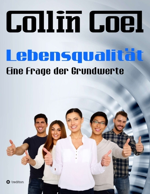 Lebensqualität - Eine Frage der Grundwerte