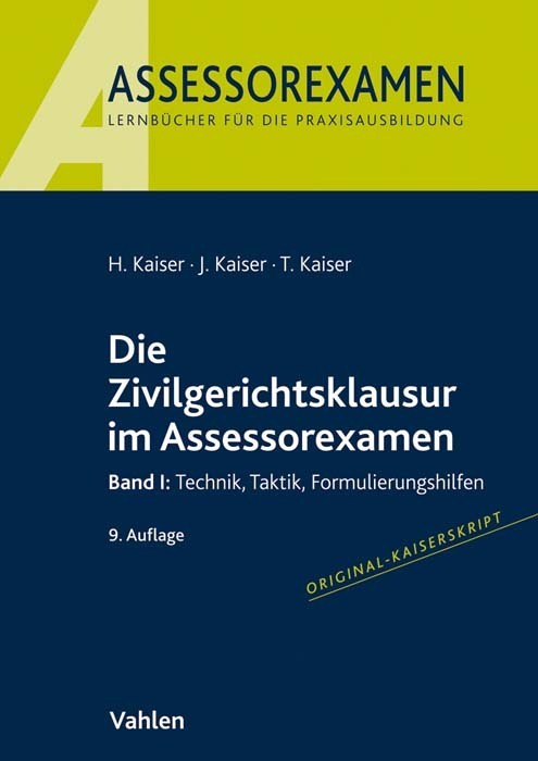 Die Zivilgerichtsklausur im Assessorexamen. Bd.1
