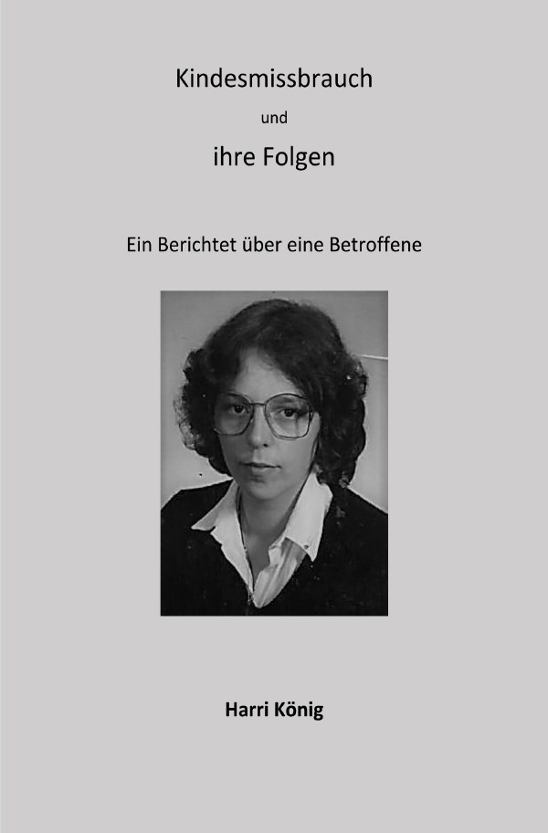 Kindesmissbrauch und ihre Folgen