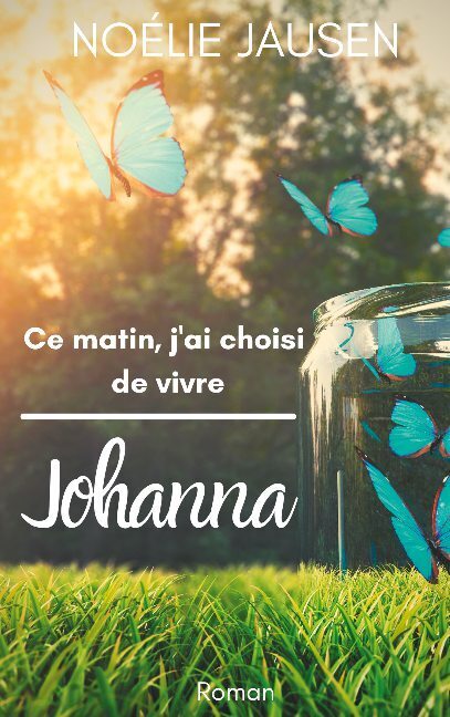 Ce matin, j'ai choisi de vivre