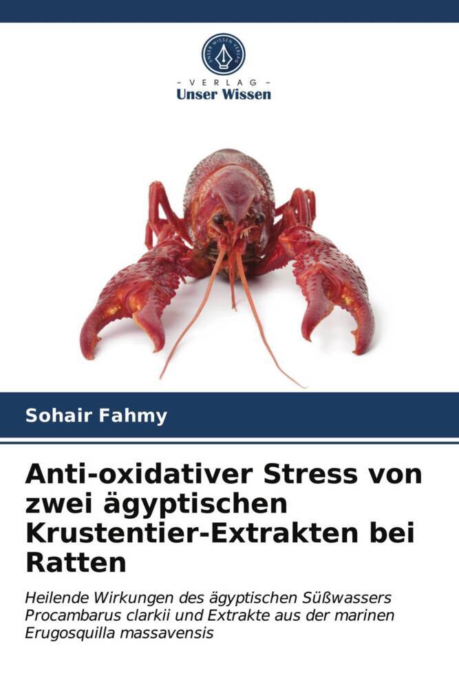 Anti-oxidativer Stress von zwei ägyptischen Krustentier-Extrakten bei Ratten