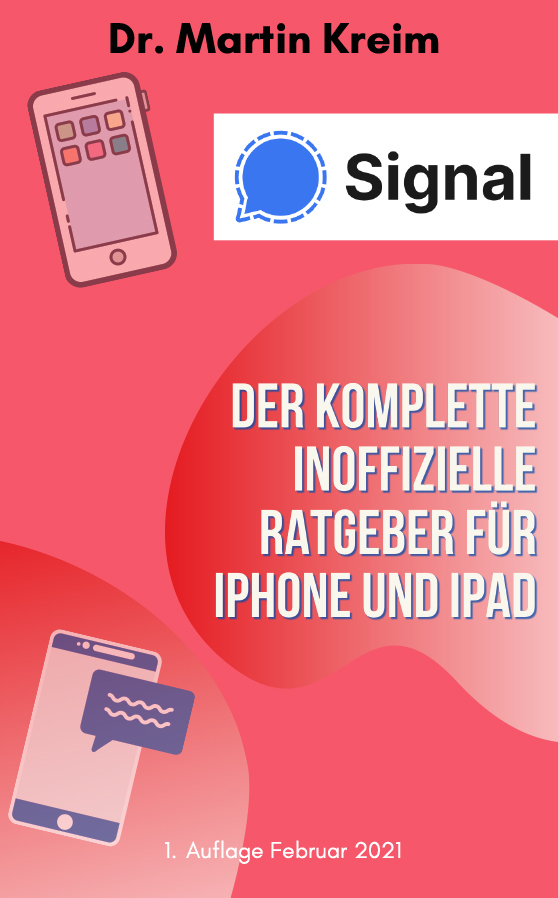 Signal - Der komplette inoffizielle Ratgeber für iPhone und iPad
