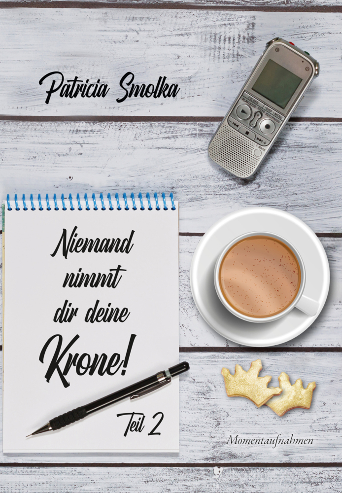 Niemand nimmt dir deine Krone!. Tl.2