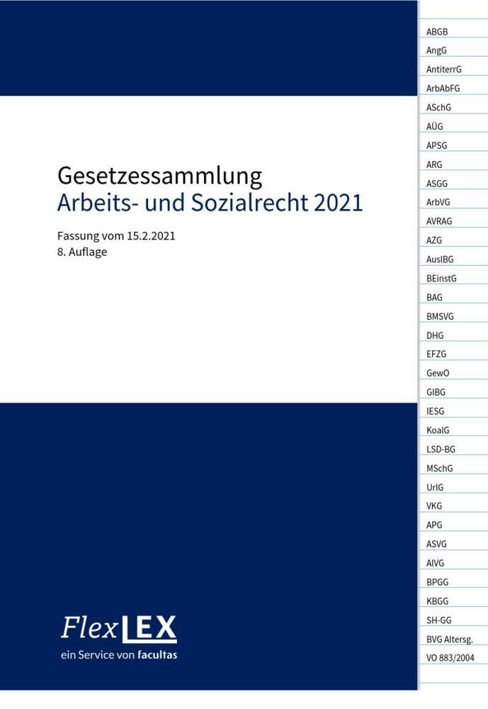 Gesetzessammlung Arbeits- und Sozialrecht 2021