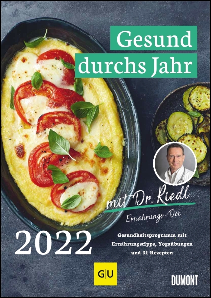Gesund durchs Jahr mit Dr. Riedl Wochenkalender 2022