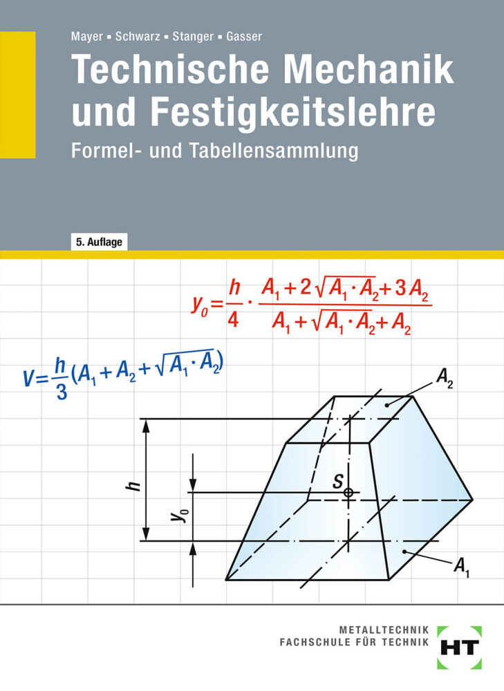 Technische Mechanik und Festigkeitslehre