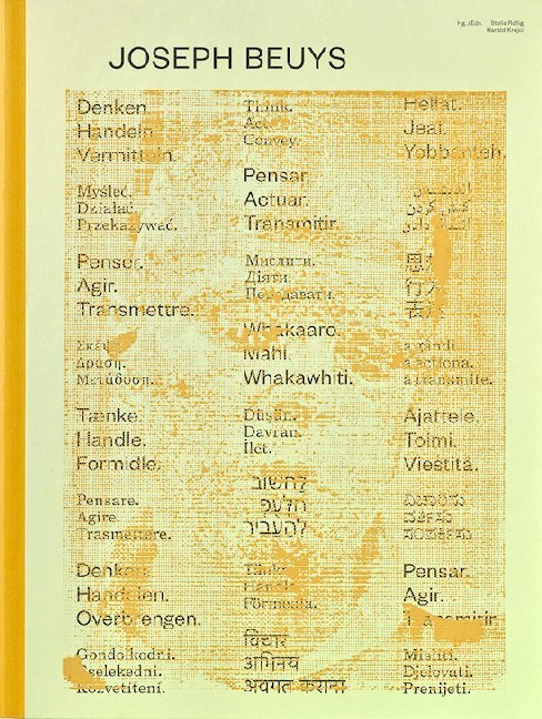 Joseph Beuys. Denken. Handeln. Vermitteln / Think. Act. Convey