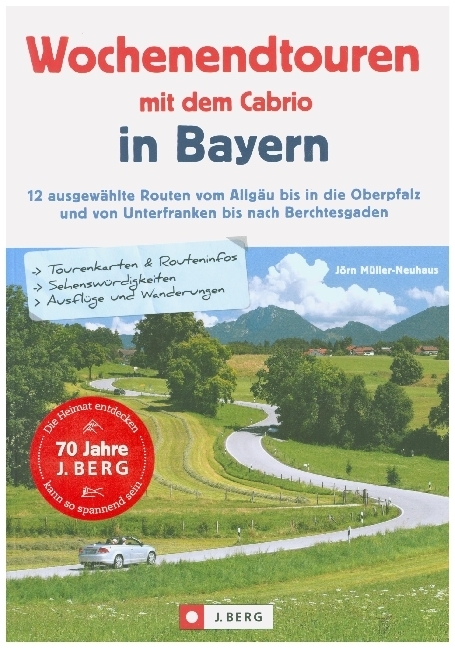 Wochenendtouren mit dem Cabrio in Bayern