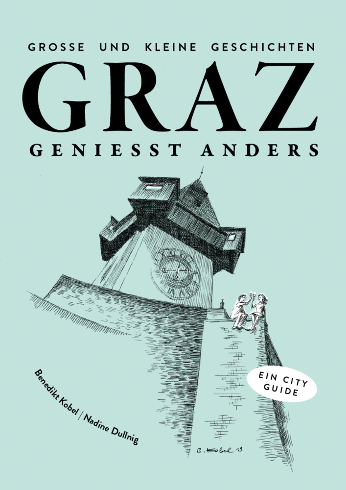 Graz genießt anders