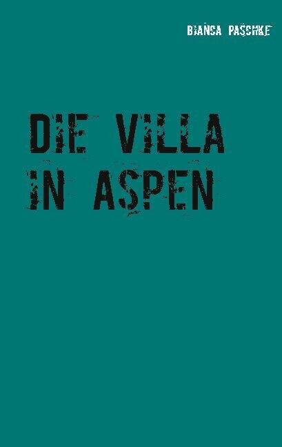 Die Villa in Aspen