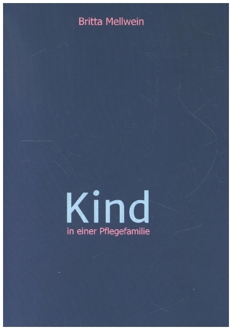 Kind in einer Pflegefamilie