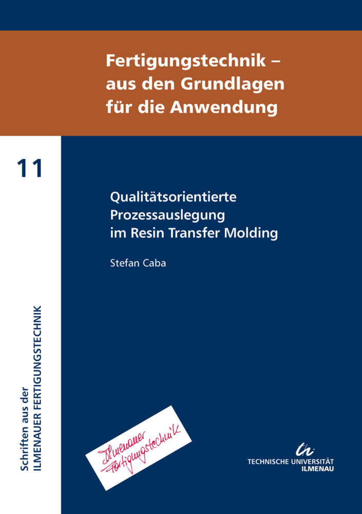 Qualitätsorientierte Prozessauslegung im Resin Transfer Molding