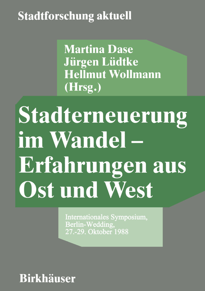 Stadterneuerung im Wandel - Erfahrungen aus Ost und West