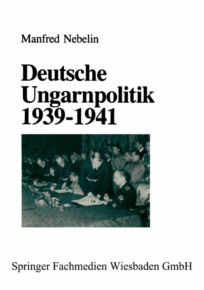 Deutsche Ungarnpolitik 1939-1941