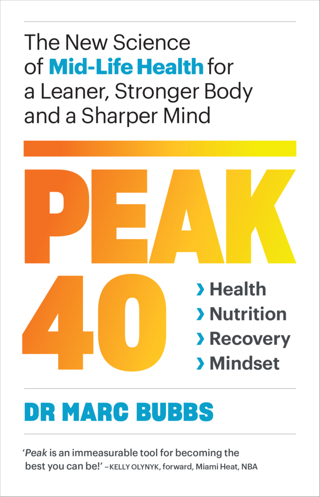 Peak 40: The New Science of Mid-Life Health for a Leaner, Stronger Body and a Sharper Mind