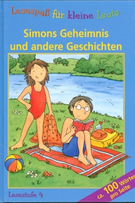 Lesespaß für kleine Leute: Simons Geheimnis und andere Geschichten (ab 8 Jahren)