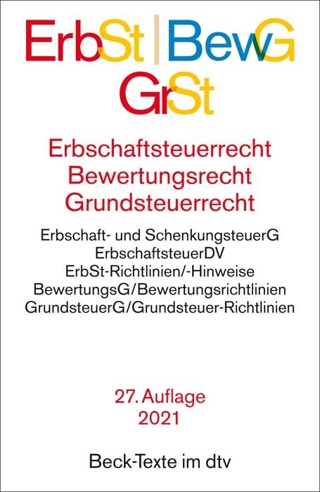 Erbschaftsteuerrecht (ErbSt) / Bewertungsrecht (BewG) / Grundsteuerrecht (GrSt)