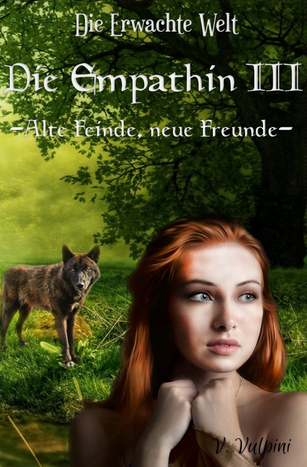 Die Erwachte Welt / Die Empathin III