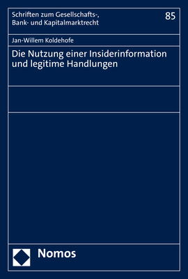 Die Nutzung einer Insiderinformation und legitime Handlungen