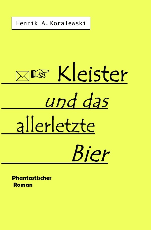 Kleister und das allerletzte Bier