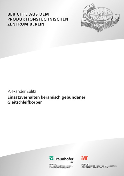 Einsatzverhalten keramisch gebundener Gleitschleifkörper.