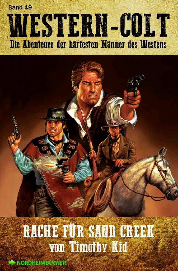 WESTERN-COLT, Band 49: RACHE FÜR SAND CREEK