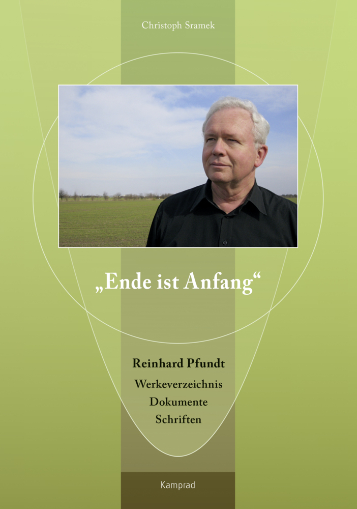 "Ende ist Anfang". Reinhard Pfundt