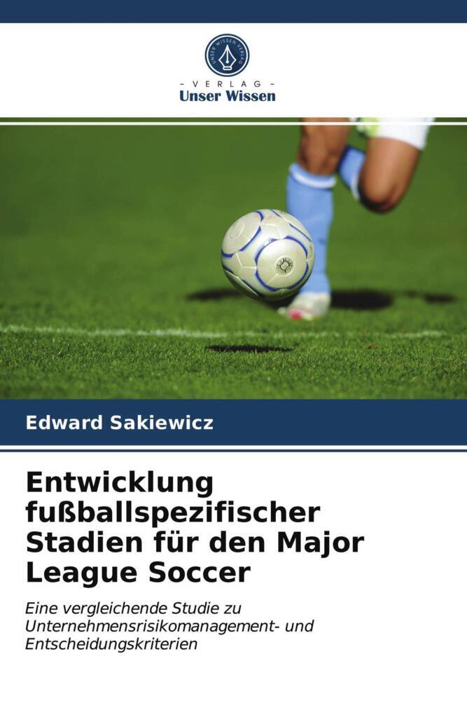 Entwicklung fußballspezifischer Stadien für den Major League Soccer