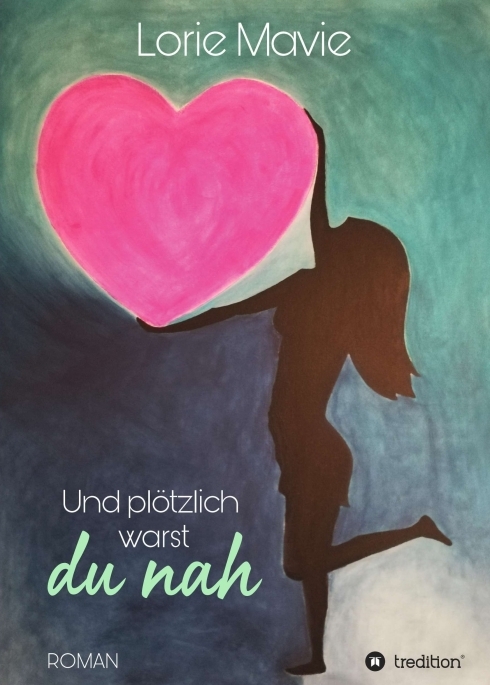 Und plötzlich warst du nah