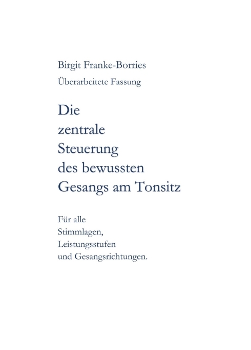 Die zentrale Steuerung des bewussten Gesangs am Tonsitz