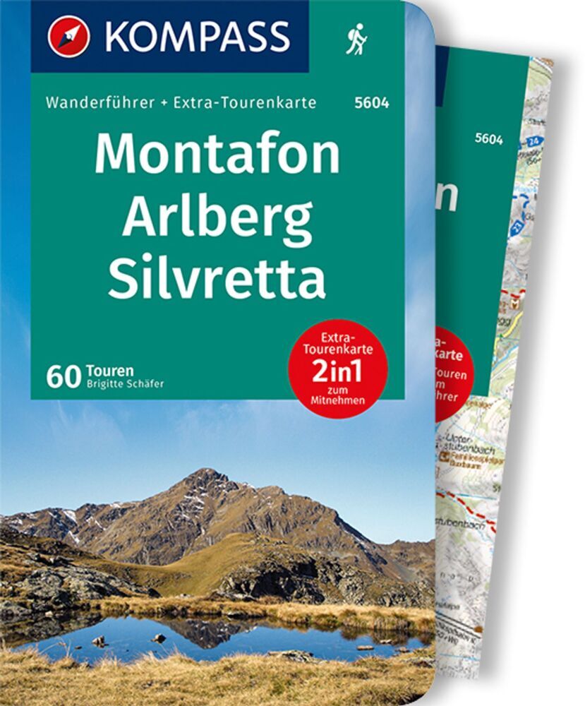 KOMPASS Wanderführer Montafon, Arlberg, Silvretta, 60 Touren mit Extra-Tourenkarte