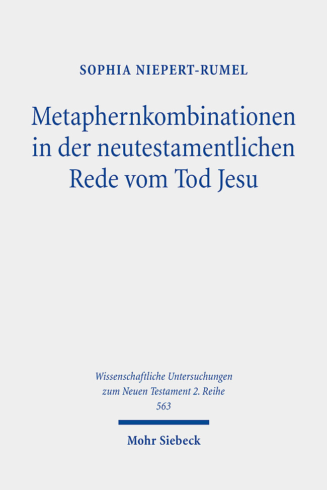 Metaphernkombinationen in der neutestamentlichen Rede vom Tod Jesu