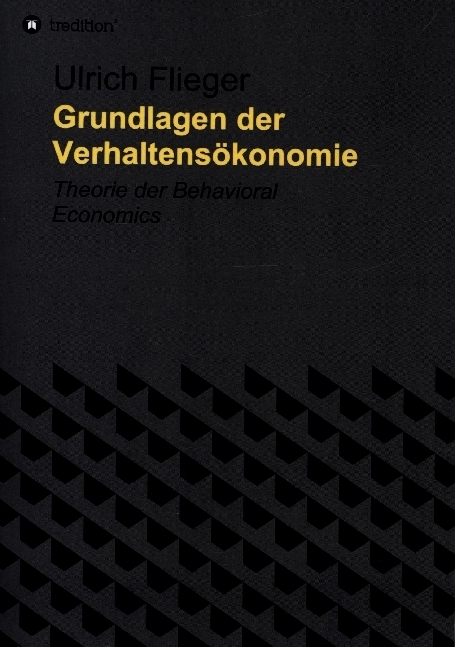 Grundlagen der Verhaltensökonomie