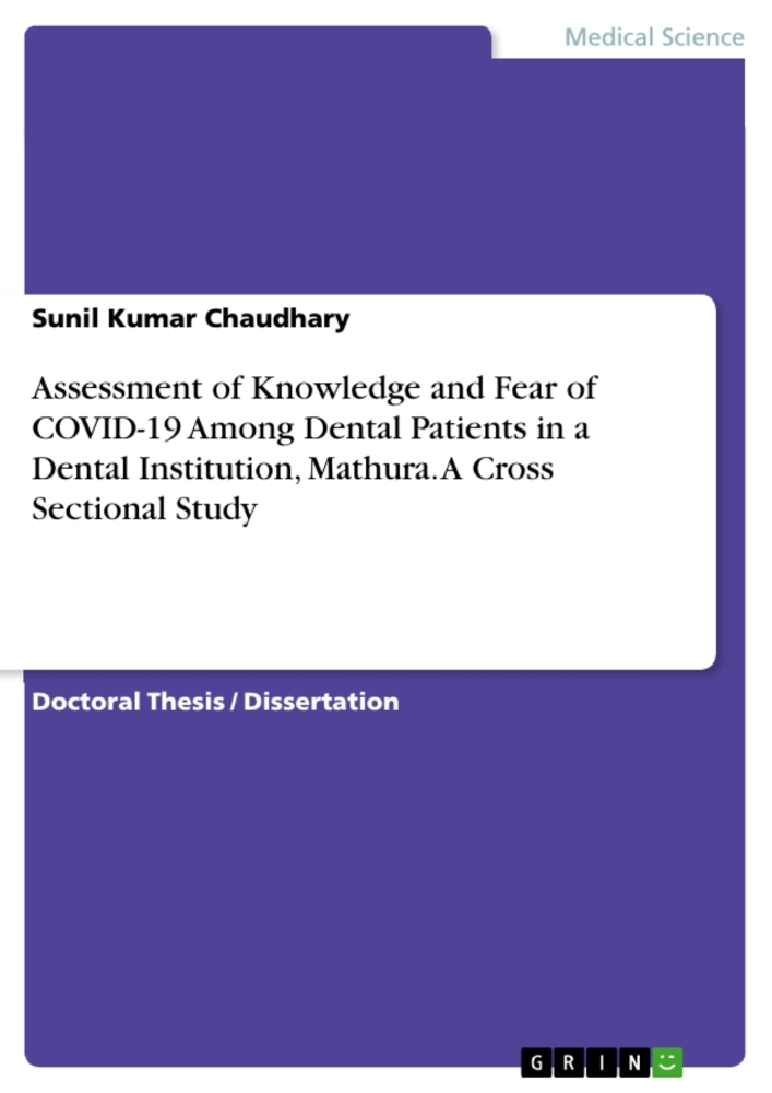 Assessment of Knowledge and Fear of COVID-19 Among Dental Patients in a Dental Institution, Mathura. A Cross Sectional Study