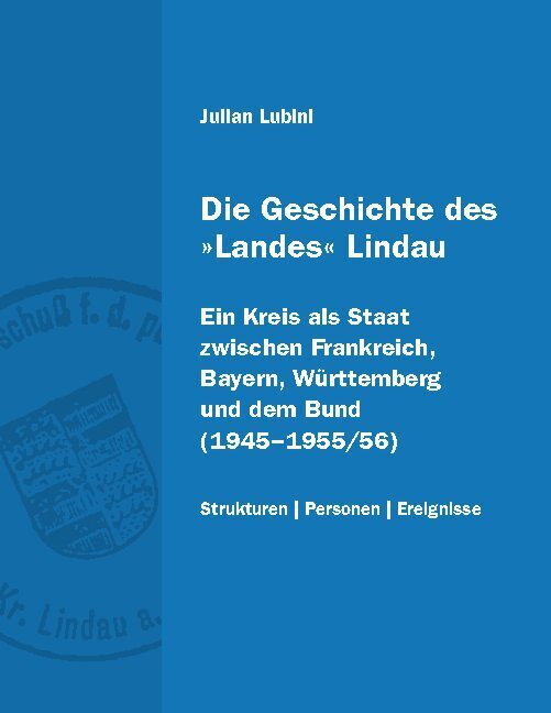 Die Geschichte des »Landes« Lindau