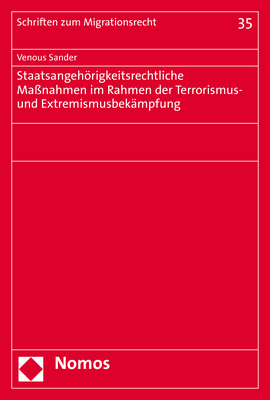 Staatsangehörigkeitsrechtliche Maßnahmen im Rahmen der Terrorismus- und Extremismusbekämpfung