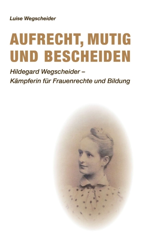 Aufrecht, mutig und bescheiden